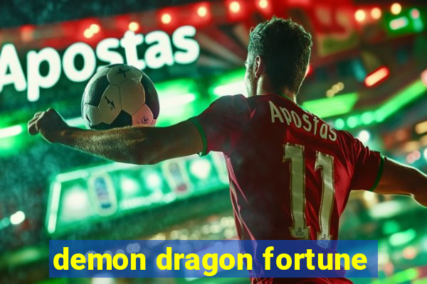 demon dragon fortune